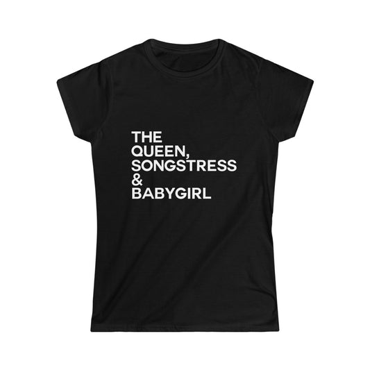 Queen Songstress Babygirl Women's Softstyle Tee