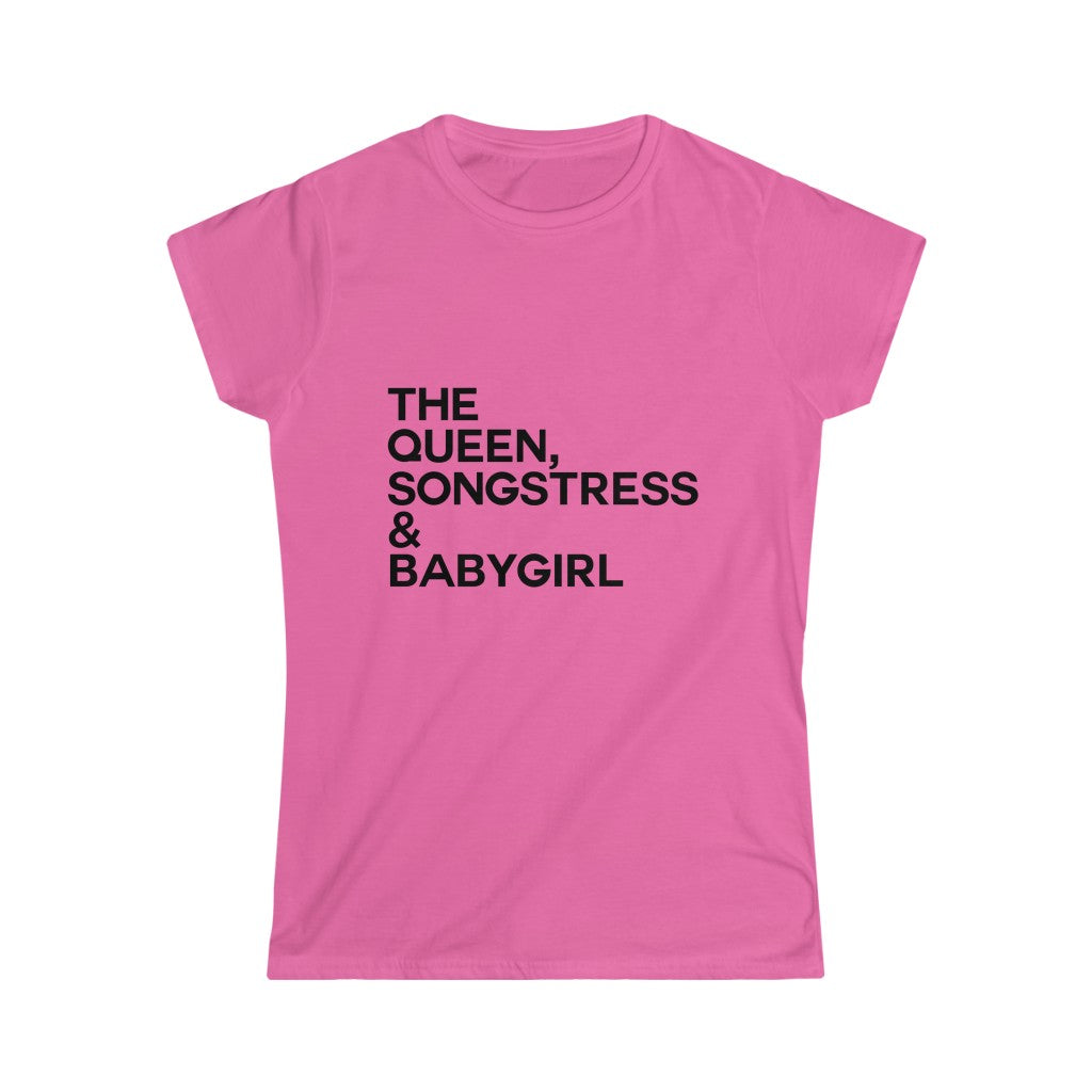 Queen Songstress Babygirl Women's Softstyle Tee